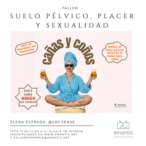 CAÑAS Y COÑOS. Suelo pélvico, placer y sexualidad | MAD [17/10]